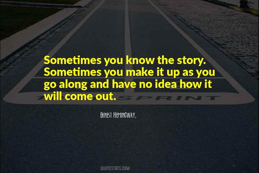 Sometimes You Know Quotes #1520609