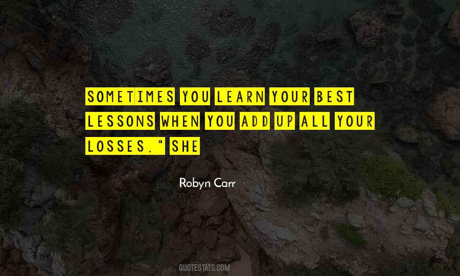 Sometimes You Learn Quotes #107682