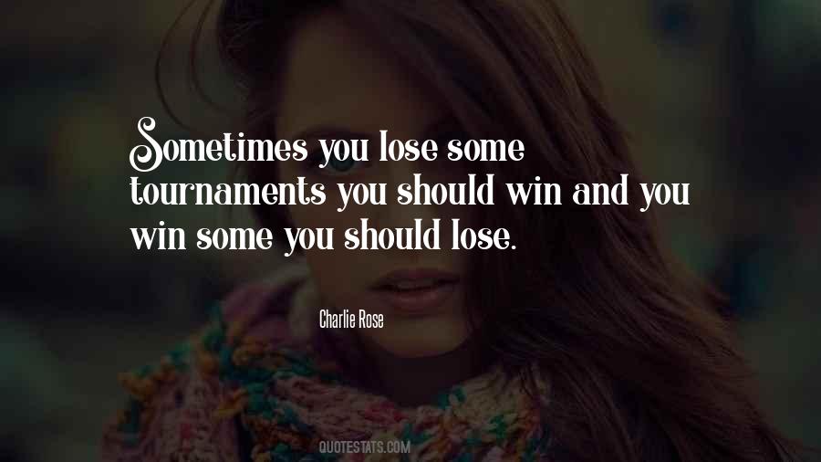 Sometimes You Lose Quotes #1167141