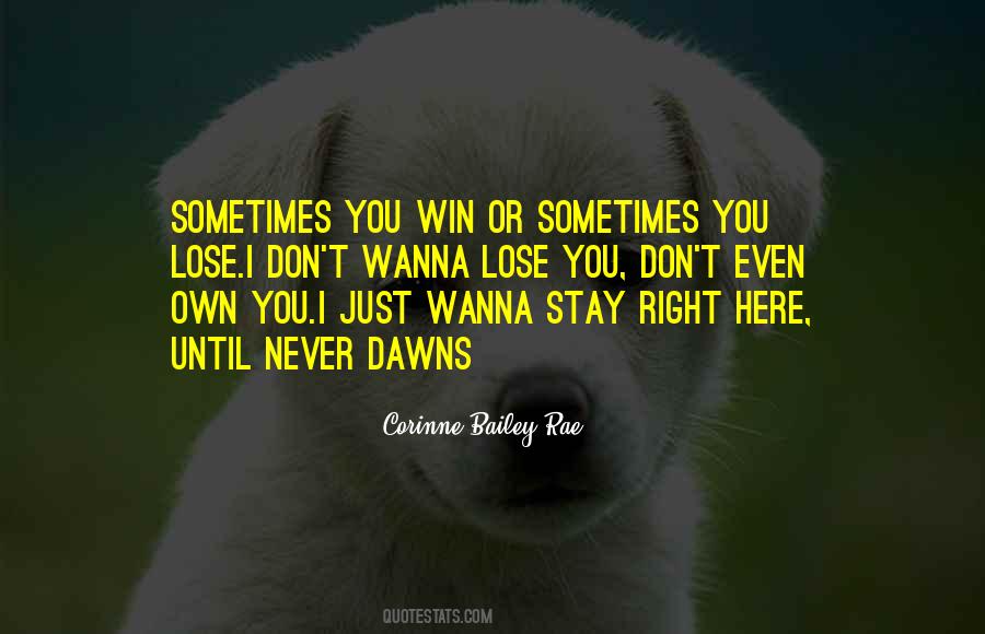 Sometimes You Lose Quotes #140494