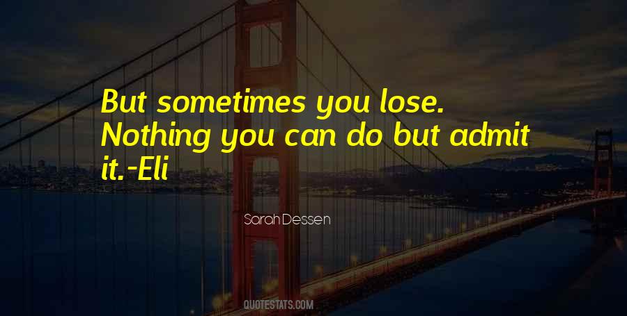 Sometimes You Lose Quotes #1509054