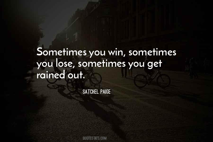 Sometimes You Lose Quotes #1665773