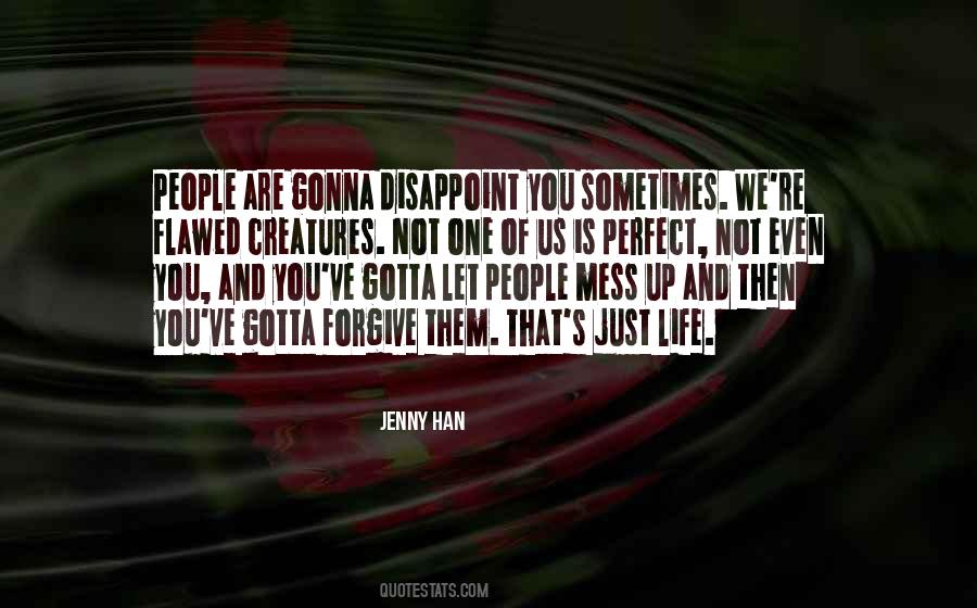 Sometimes You Mess Up Quotes #1082620