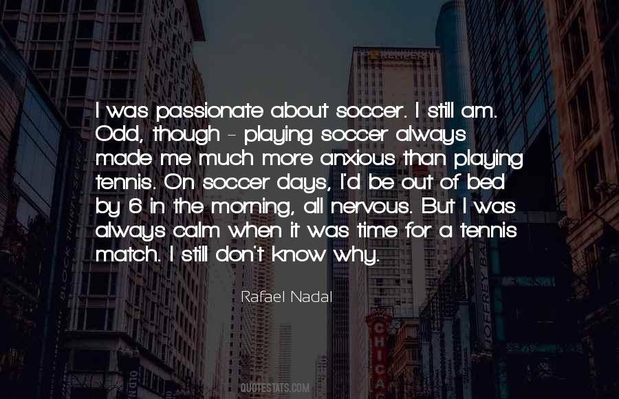 Quotes About Rafael Nadal #90004