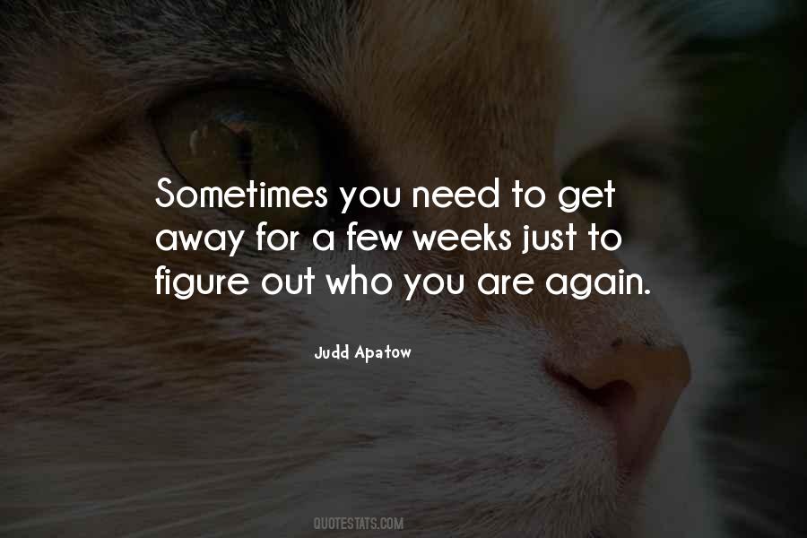 Sometimes You Need Quotes #1425058