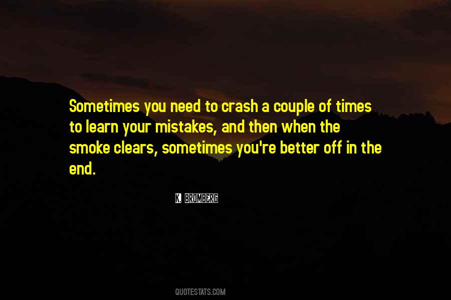 Sometimes You Need To Quotes #974290
