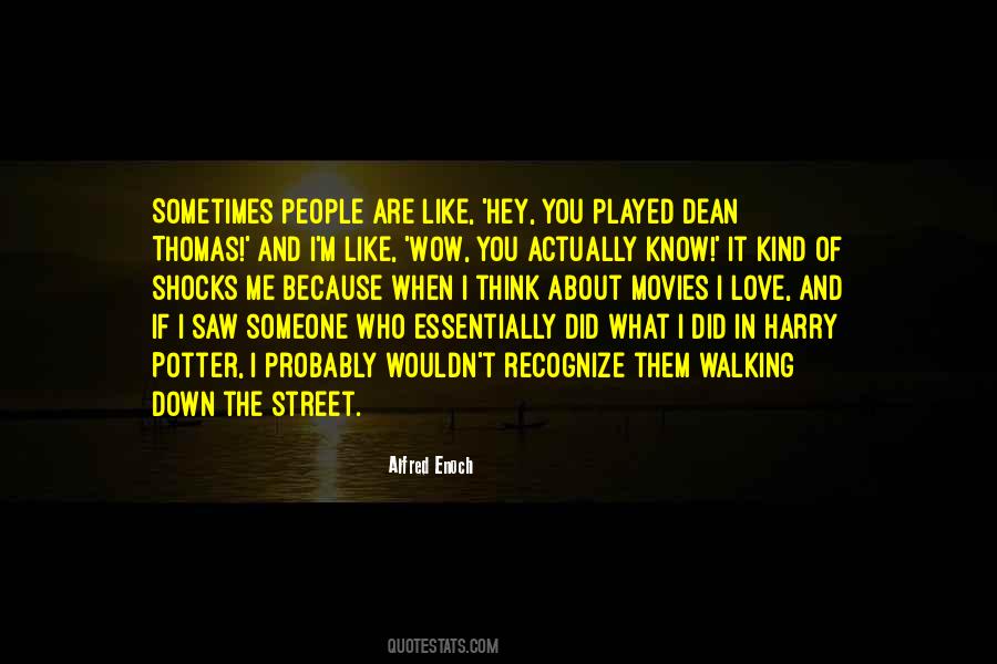 Sometimes You Think Quotes #104275 Sometimes You Think Quotes #104275