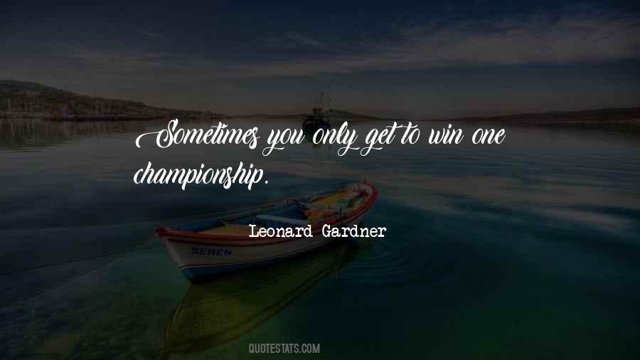 Sometimes You Win Quotes #1313802