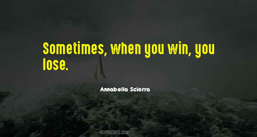 Sometimes You Win Quotes #1582049