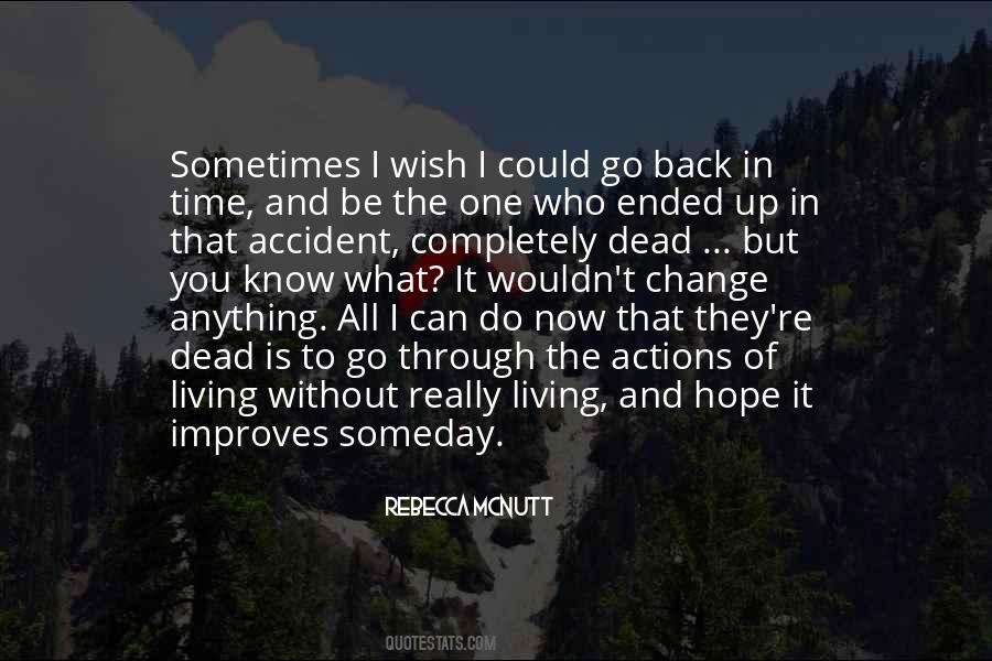 Sometimes You Wish Quotes #459396