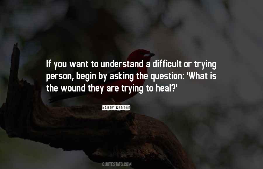 Quotes About Asking The Question #1301826