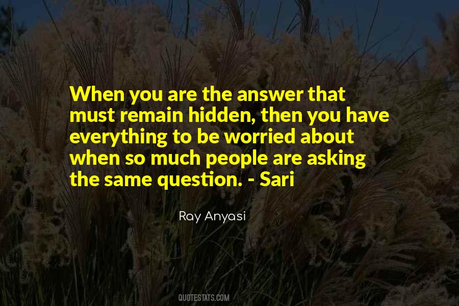 Quotes About Asking The Question #305255