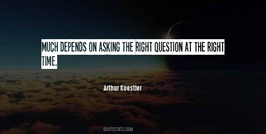 Quotes About Asking The Question #328746