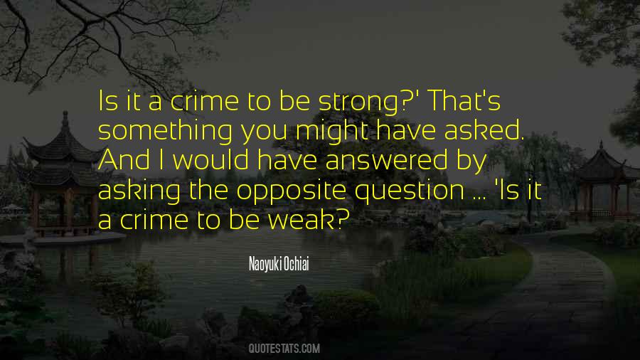 Quotes About Asking The Question #338023