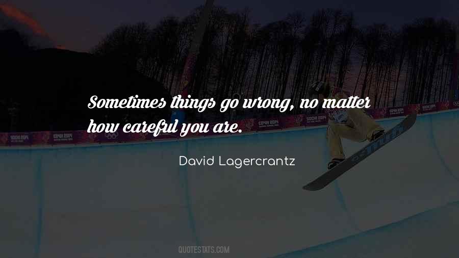 Sometimes You're Wrong Quotes #366517