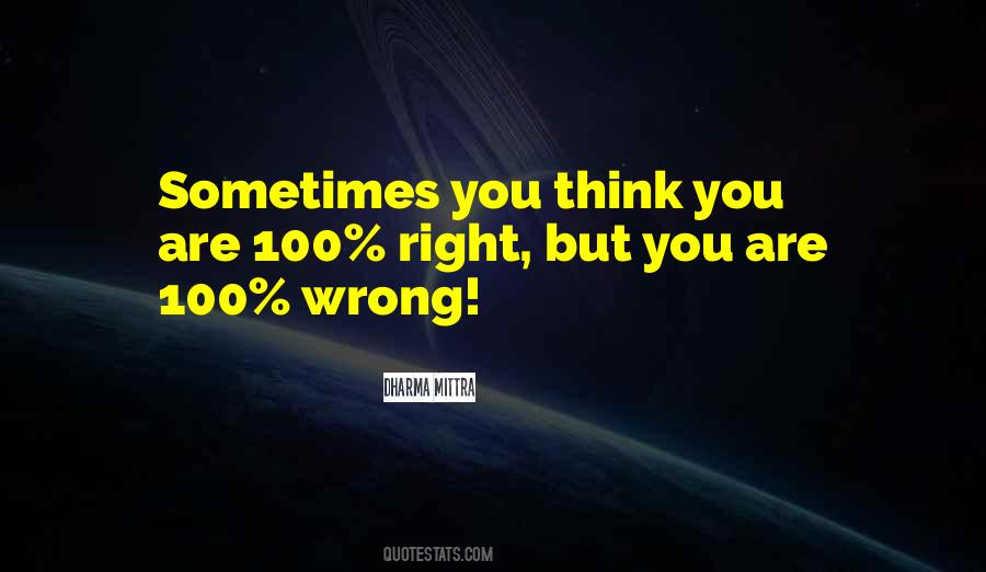 Sometimes You're Wrong Quotes #574400