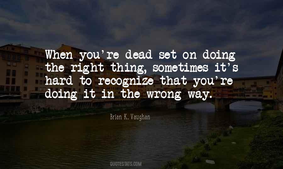 Sometimes You're Wrong Quotes #688959