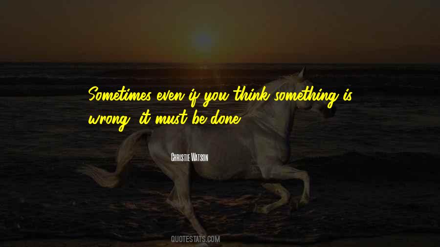 Sometimes You're Wrong Quotes #691746