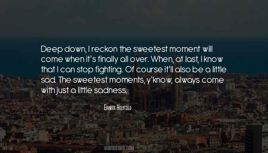 Somewhat Sad Quotes #2703