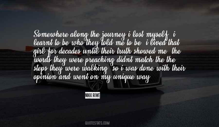 Somewhere Along The Way I Lost Myself Quotes #769954