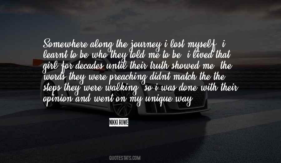 Top 34 Somewhere Along The Way I Lost Myself Quotes: Famous Quotes & Sayings About Somewhere Along The Way I Lost Myself