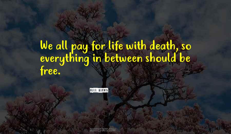 Somewhere Between Life And Death Quotes #190490