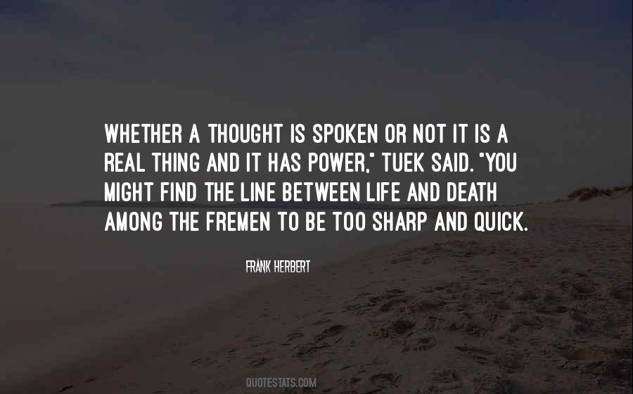 Somewhere Between Life And Death Quotes #77169