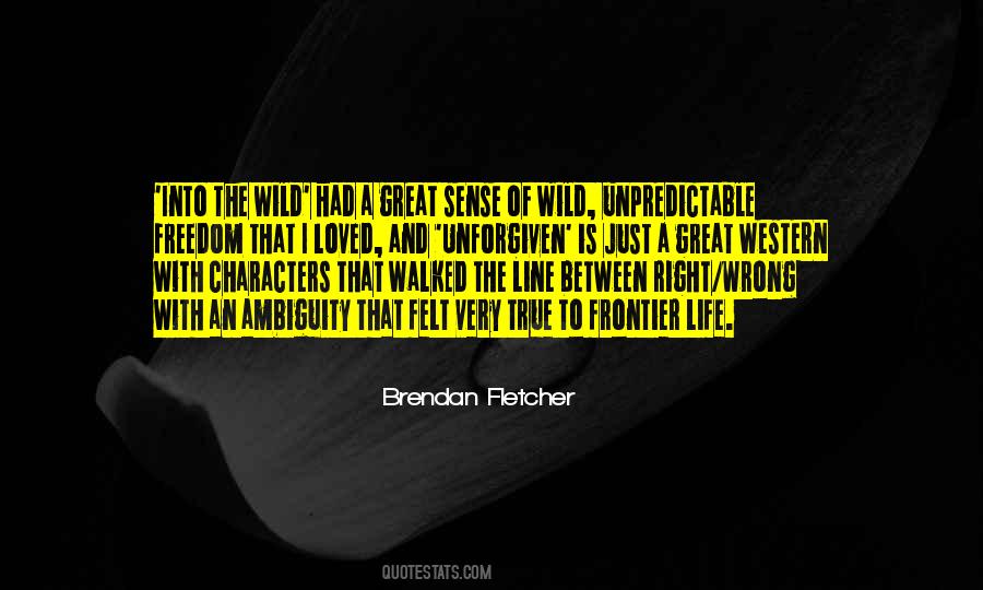 Somewhere Between Right And Wrong Quotes #116905