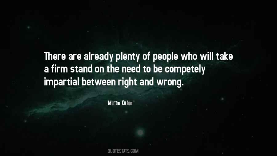 Somewhere Between Right And Wrong Quotes #1859454