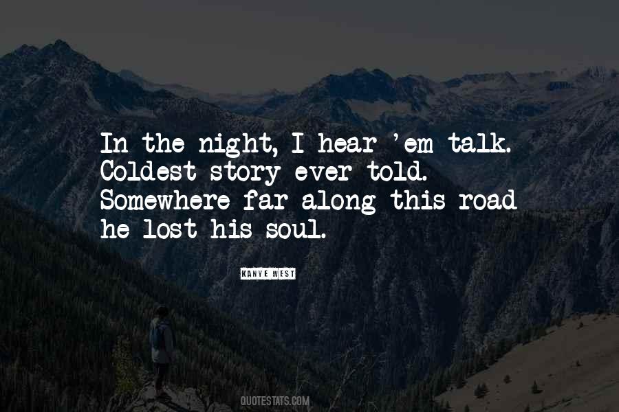 Somewhere In The Night Quotes #1305812