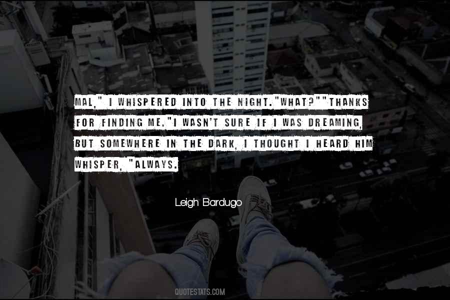 Somewhere In The Night Quotes #1852434