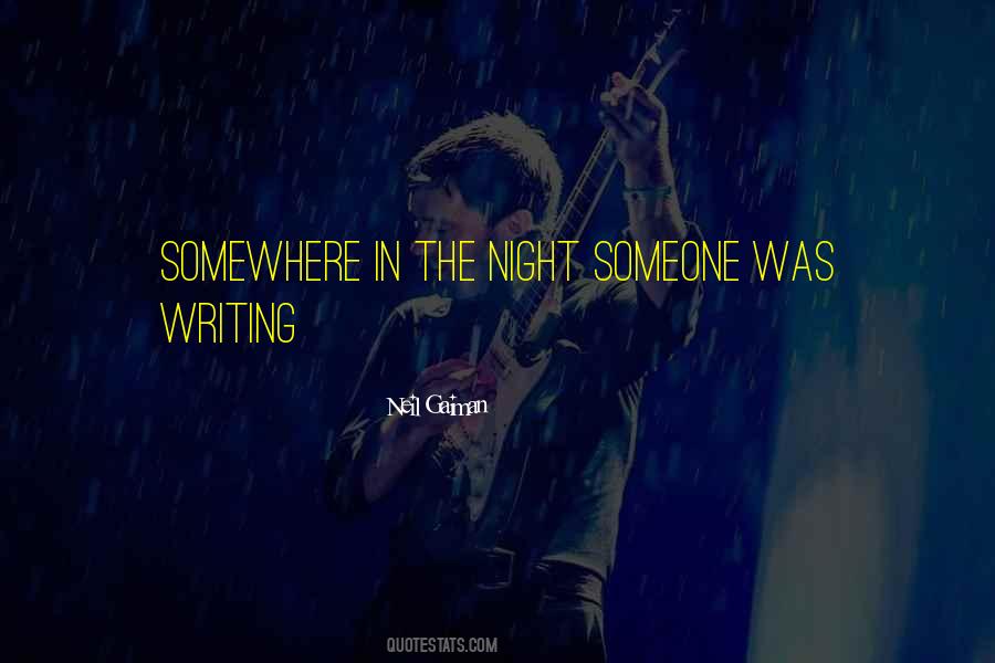 Somewhere In The Night Quotes #959989