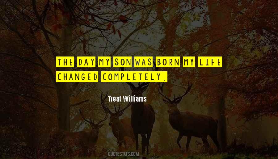 Son Changed My Life Quotes #98226