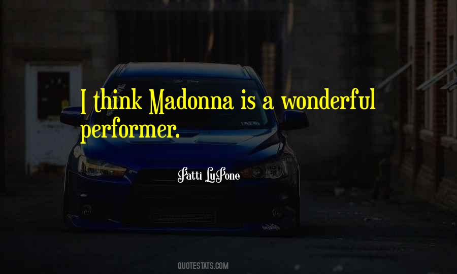 Quotes About Madonna #1270917