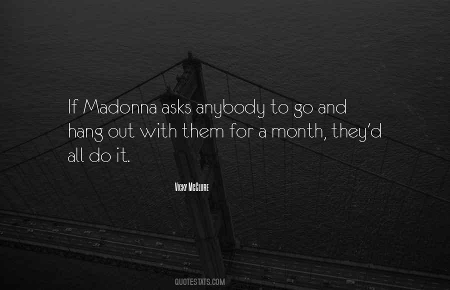 Quotes About Madonna #1352520