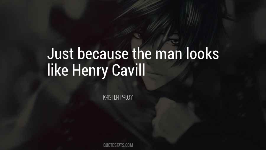 Quotes About Henry Cavill #1865514