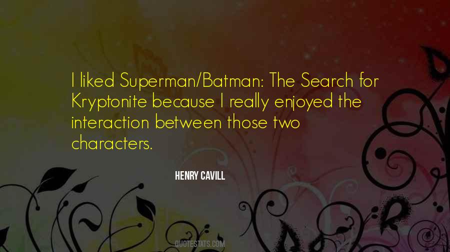 Quotes About Henry Cavill #1879467