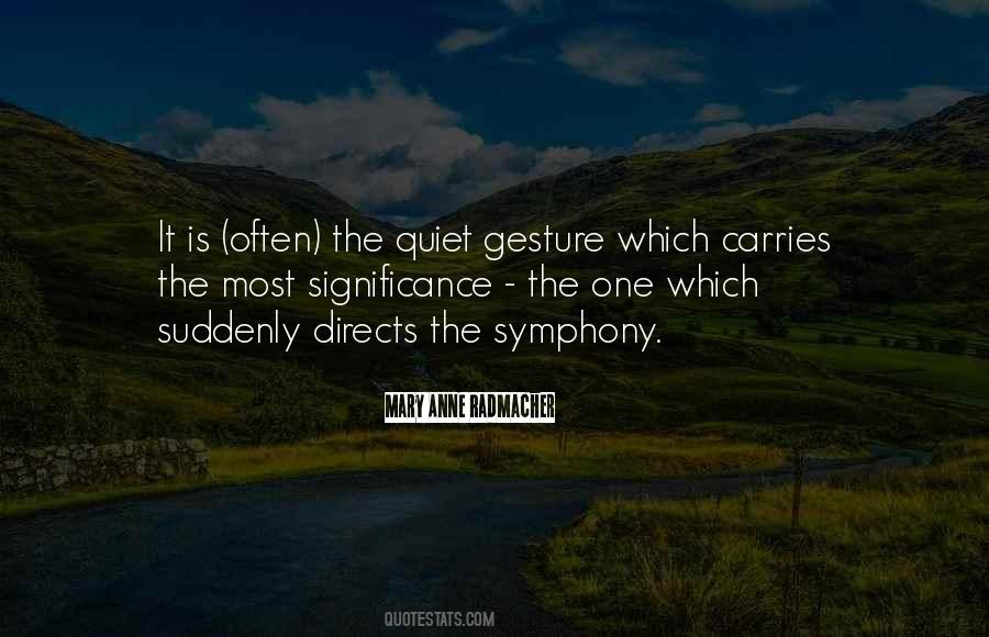 Quotes About Symphony #1210287