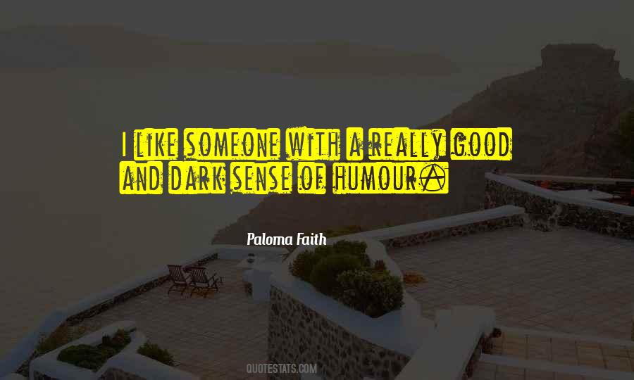 Quotes About Paloma Faith #261421