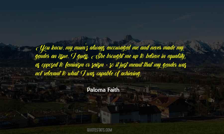 Quotes About Paloma Faith #784713