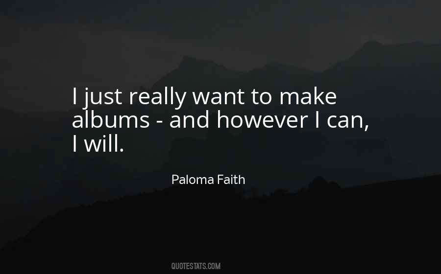 Quotes About Paloma Faith #848142