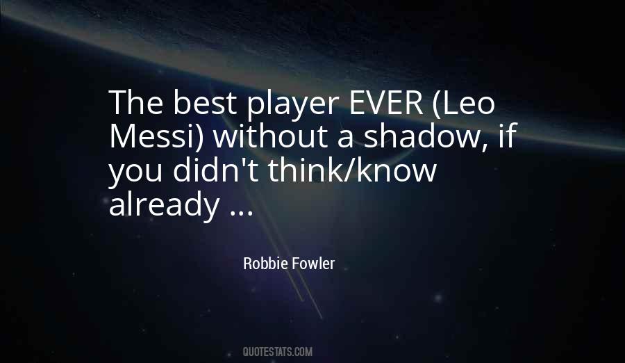 Quotes About Leo Messi #317515