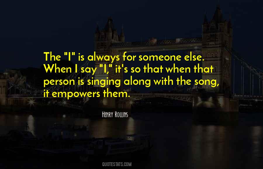 Song Singing Quotes #550589