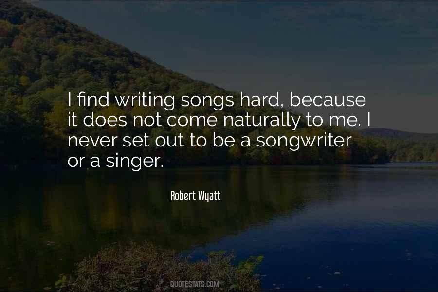 Songwriter Quotes #1371994