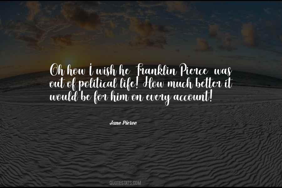 Quotes About Franklin Pierce #840144