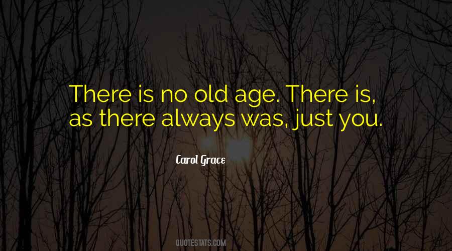 Quotes About Aging With Grace #1801146