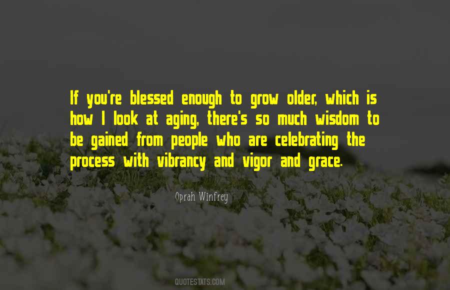 Quotes About Aging With Grace #773238