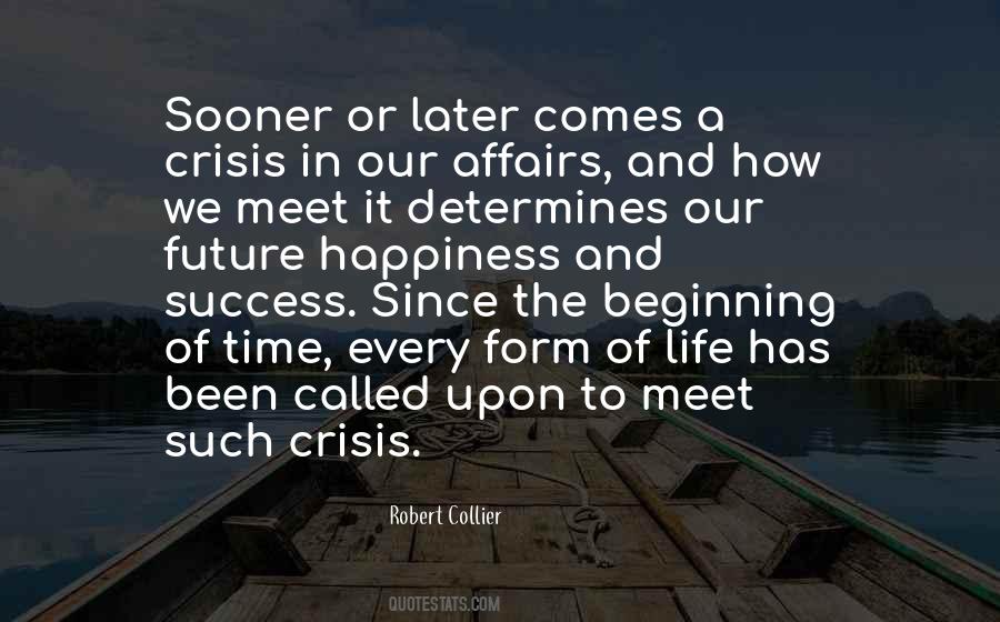 Sooner Or Later In Life Quotes #1122469