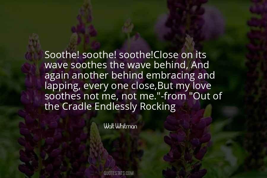 Soothe Me Quotes #382710