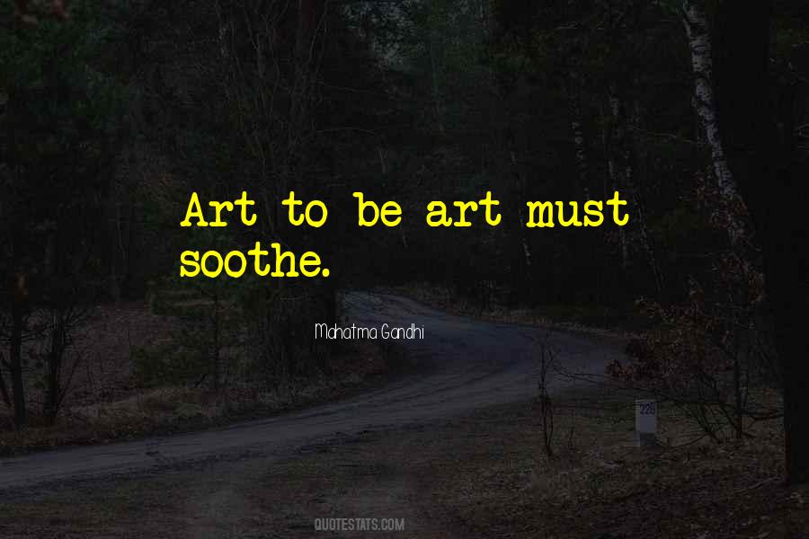 Soothe Me Quotes #514623